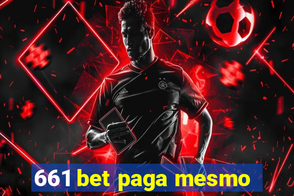 661 bet paga mesmo